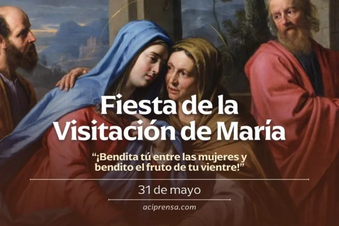 Hoy celebramos la fiesta de la Visitación de la Santísima Virgen María a su prima Isabel